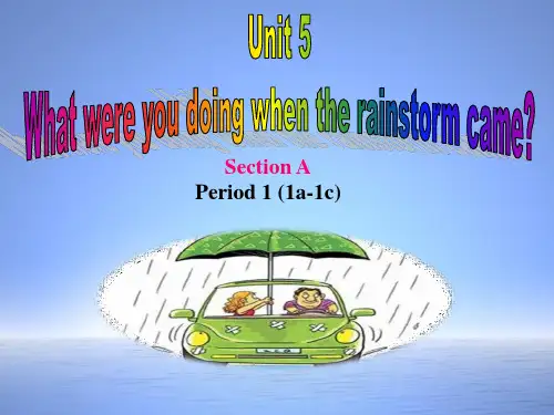 Unit5 What were you doing when the rainstorm 课件