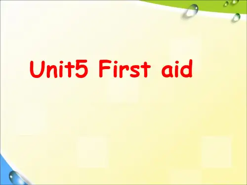 Unit5 First aid课件