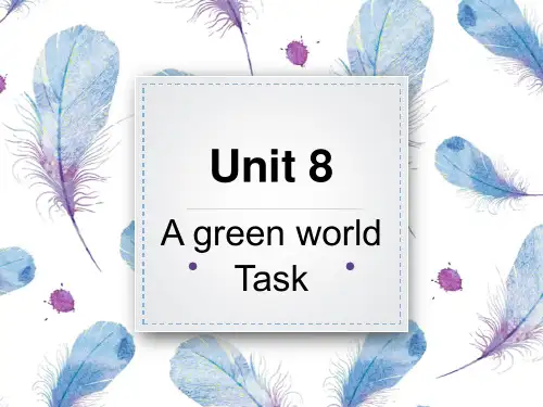 牛津译林版八年级下Unit 8  A green world Task 共24张PPT
