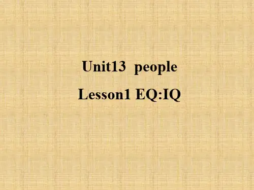 【公开课课件】北师版英语选修五 Unit 13 People Lesson 1 EQ：IQ