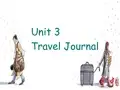 高中英语 Unit3 Travel Journal全套课件优质课件 新人教版必修1