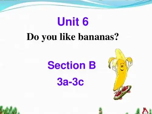 七年级上册 Unit 6 do you like bananas课件Unit 6 Section B 3a-3c