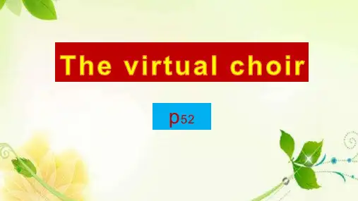 高一英语人教版(2019)必修二Unit5  The virtual choir  课文讲解(共31