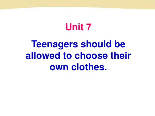 英语九年级人教版 Unit 7 Teenagers should be allowed to cho