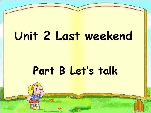 2015新版六年级英语下册unit2-last-weekend-B-Let's-talk