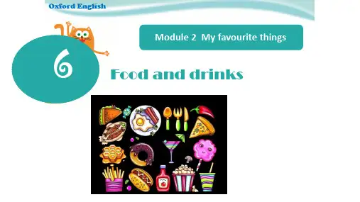 牛津上海版英语三年级下册Module 2 Unit6 Food and drinks课件