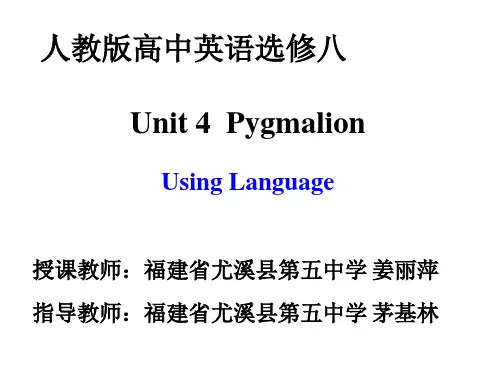 【公开课课件】Module 8 Unit 4 Pygmalion Using_language课件