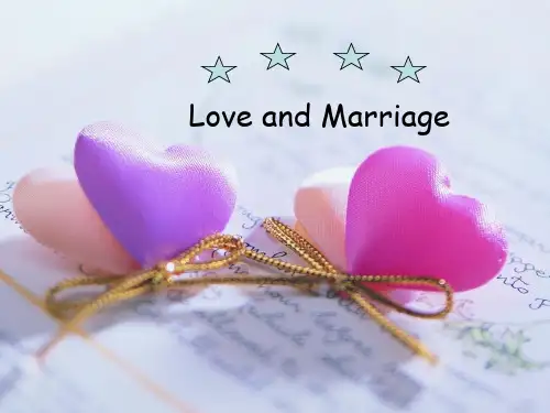 英语ppt  Love  and  marriage