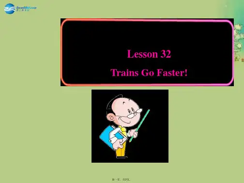 八年级英语上册 Unit 6 Lesson 32 Trains Go Faster!课件 (新版)冀