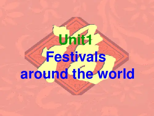 高中英语人教版必修3Unit1Festivalsaroundtheworldwarmingup课件