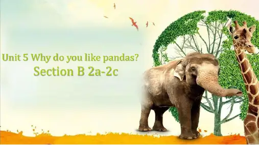 人教版七年级下册英语Unit 5 Why do you like pandas