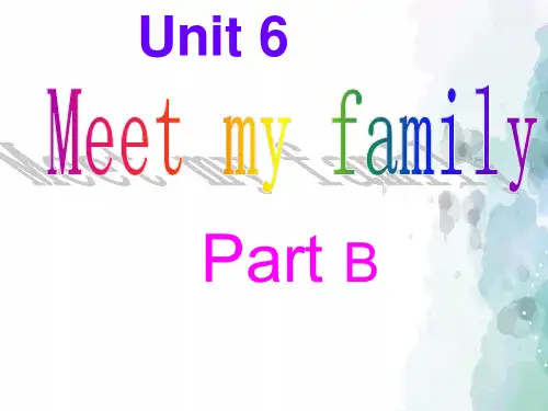 人教PEP版-英语-四年级上册-Unit 6 Meet my family! Part B 教学