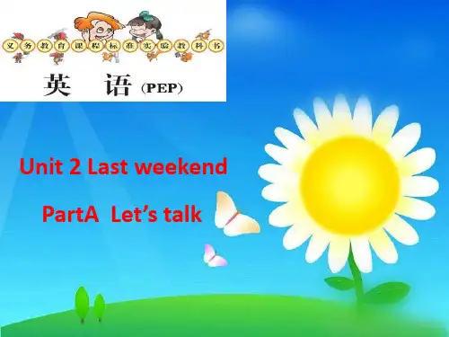 Unit 2 Last weekend PartA  Let’s talk