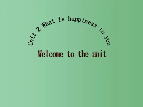 高中英语 Unit 2《What is happiness to you》Welcome to th