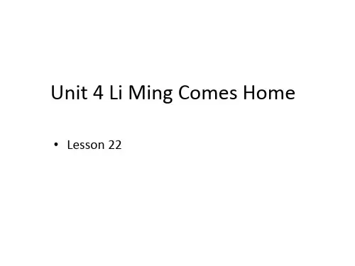 冀教版英语(一起)六年级下册Unit 4 Li Ming Comes Home lesson 22课件