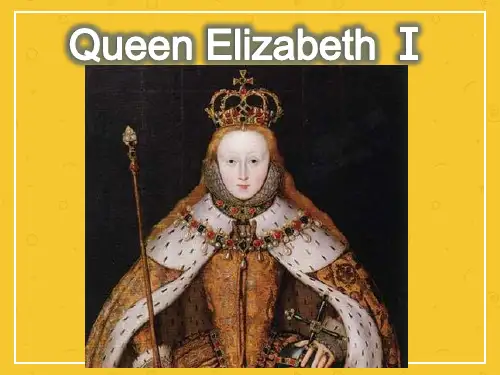 Elizabeth Ⅰ伊丽莎白一世