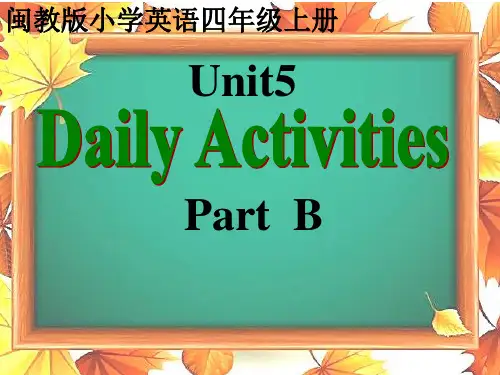 闽教版四年级上册英语Unit 5 Daily Activities Part B课件