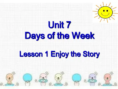 五年级下册英语Unit 7 Days of the Week Lesson 1 Enjoy the Story