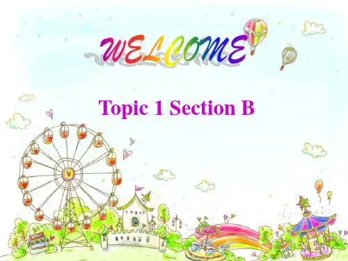 仁爱版七年级下册英语课件：Unit 8 Topic 1 Section B (共24张PPT)