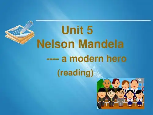 高一英语 Unit5 Nelson Mandela-a modern hero- Reading(新人教版必修1) 精品PPT课件
