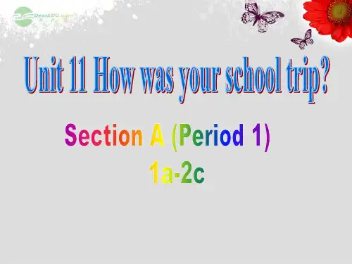 七年级英语下册Unit 11 How was your school trip SectionA Period 1(1a-2c)