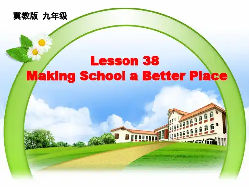 冀教版九年级英语 Unit 7 Lesson 38 《Making School a Better 