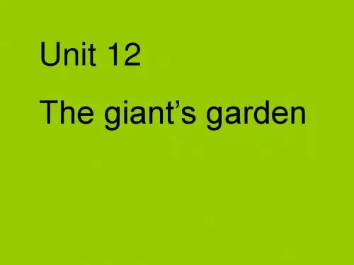 最新沪教版五年级英语下册Module 4 Unit 12《the giant’s garden》ppt课件