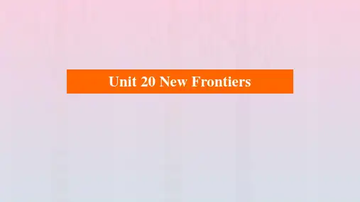 老高考适用2023高考英语一轮总复习第一编教材回眸Unit20NewFrontiers课件北师大版