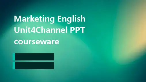 市场营销英语Unit4channelPPT课件