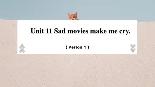 人教版九年级Unit 11 Sad movies make me cry.Section