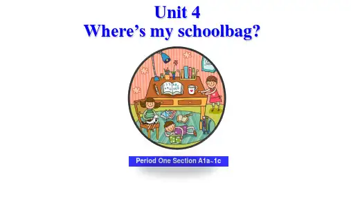 新目标七上Unit 4 Where’s my schoolbag Period One Sectio