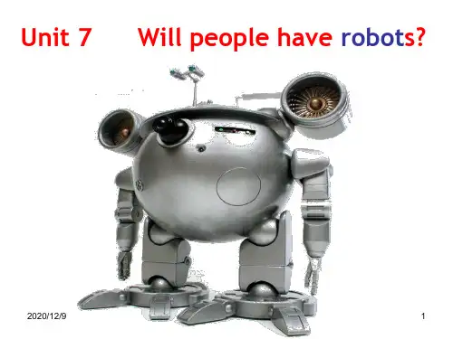 Unit 7 Will people have robotsPPT课件