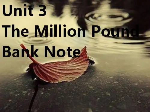 人教版高中英语必修三课件：Unit3TheMillionPoundBankNotewords