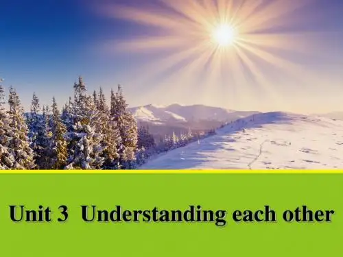 最新牛津译林版高中英语选修六Unit 3《Understanding each other》(Period Three)课件2