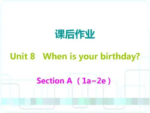 2018年秋人教版七年级英语上册课后作业课件：Unit8 When is your birthday (共38张PPT)