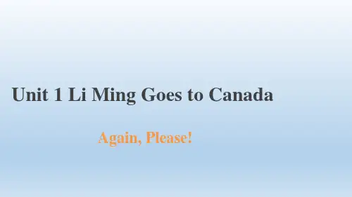 Unit1LiMingGoestoCanadaAgainPlease!(课件)冀教版英语六年级上册