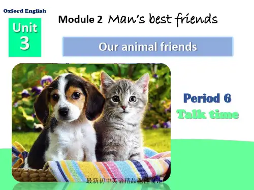 牛津深圳初中英语七年级下册《Module2 Unit 3 Our animal friends.》精品课件 Period 6