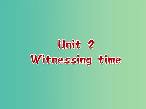 高中英语 Unit2 Witnessing time Grammar课件 牛津译林版选修9