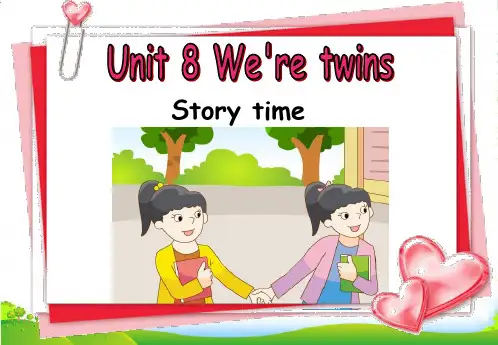 牛津译林苏教版三年级英语下册Unit8 We're twins Story time件()