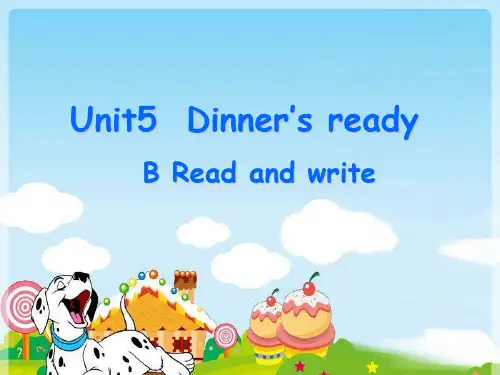 小学英语新版人教版(PEP)四年级上册Unit5 Dinner is ready PartB Read and write课件.ppt