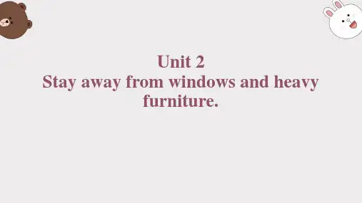 《Stay away from windows and heavy furniture》 PPT课件
