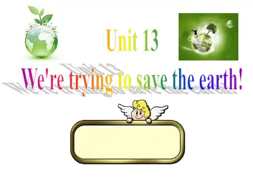 人民教育出版社初三英语13单元Unit-13-We-are-trying-to-save-the-earth(Section-B1)