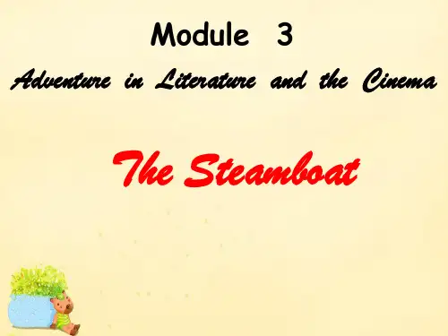 【优课】外研版高中英语Book 5 Module 3 reading The Steamboat 教学课件 (共28张PPT) - 最新