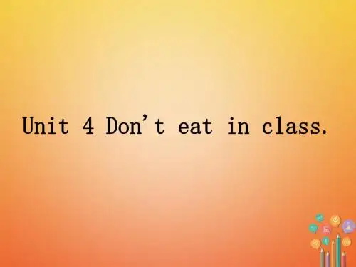 七年级英语下册Unit4Don'teatinclass教学课件(新版)人教新目标版