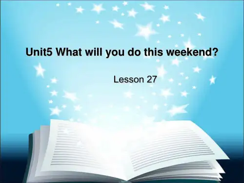 人教精通版英语四年级下册Unit5 What will you do this weekend- Lesson 27课件