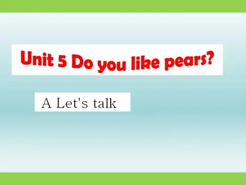 Unit 5 A Let's talk