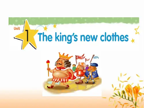 牛津译林版六年级英语上册Unit 1 The king’s new clothes 课件 1.ppt