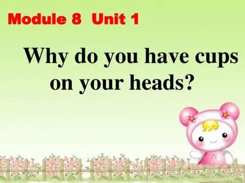 六年级英语下册Module8Unit1《Whydoyouhavecupsonyourhands》 优秀课件1(新版)外研版(一起)