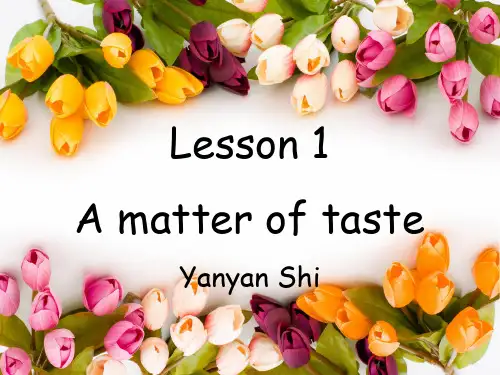 必修二unit6-lesson1-a-matter-of-taste