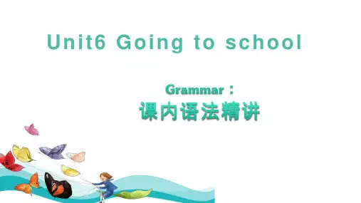 Unit 6 Period 1 Grammar 课内语法精讲-六年级英语上册(牛津上海版)